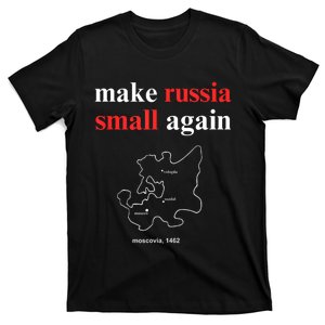 Make Russia Small Again Make Russia Small Again T-Shirt