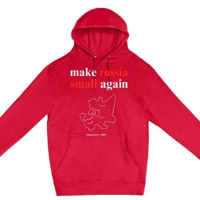 Make Russia Small Again Make Russia Small Again Premium Pullover Hoodie