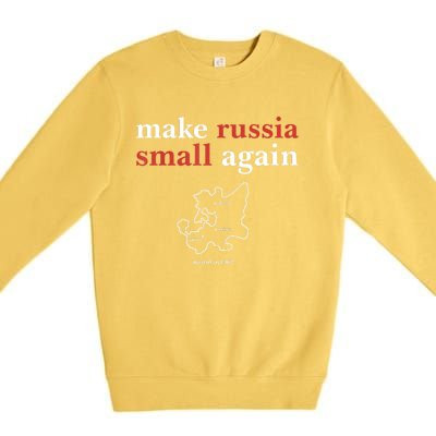 Make Russia Small Again Funny Make Russia Small Again Premium Crewneck Sweatshirt