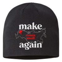 Make Russia Small Again Make Russia Small Again Sustainable Beanie