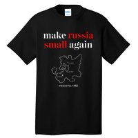 Make Russia Small Again President Volodymyr Zelensky Tall T-Shirt