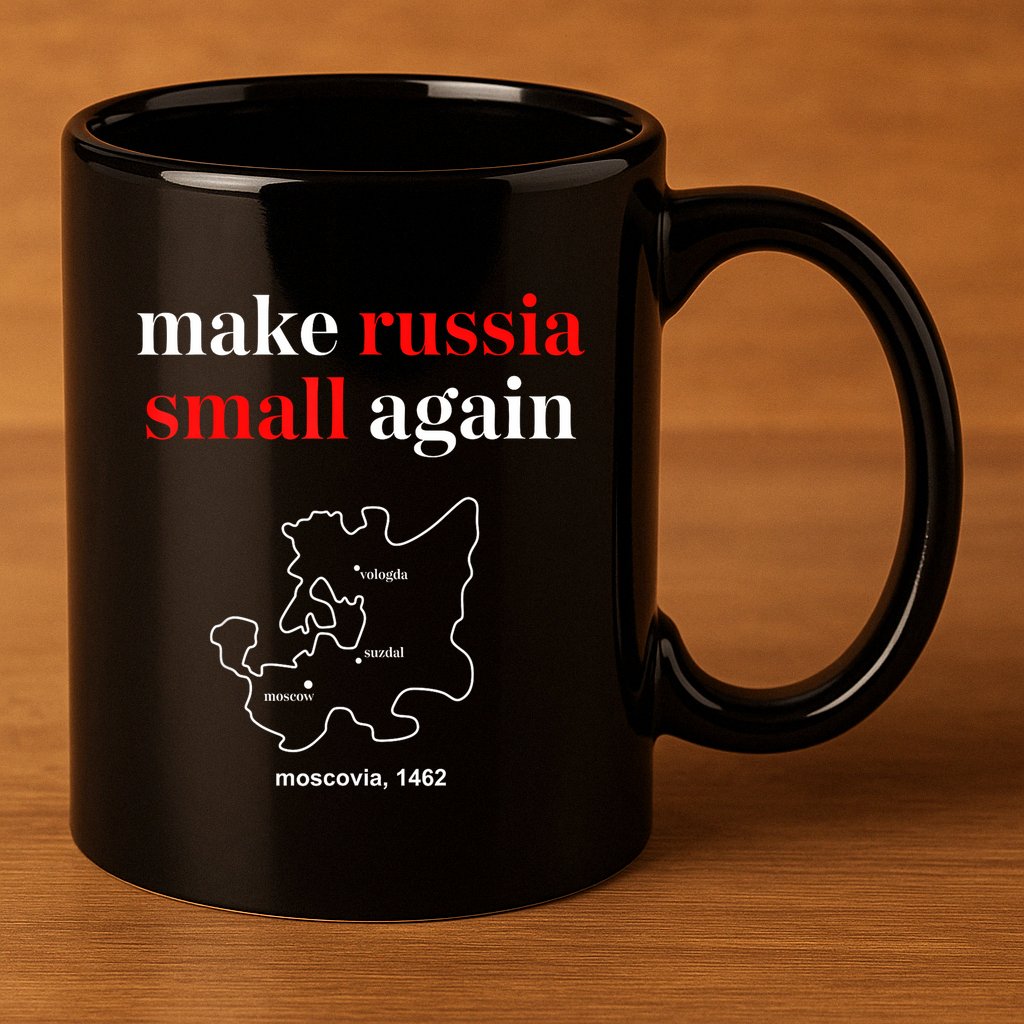 Make Russia Small Again President Volodymyr Zelensky 11oz C Handle Ceramic Mug