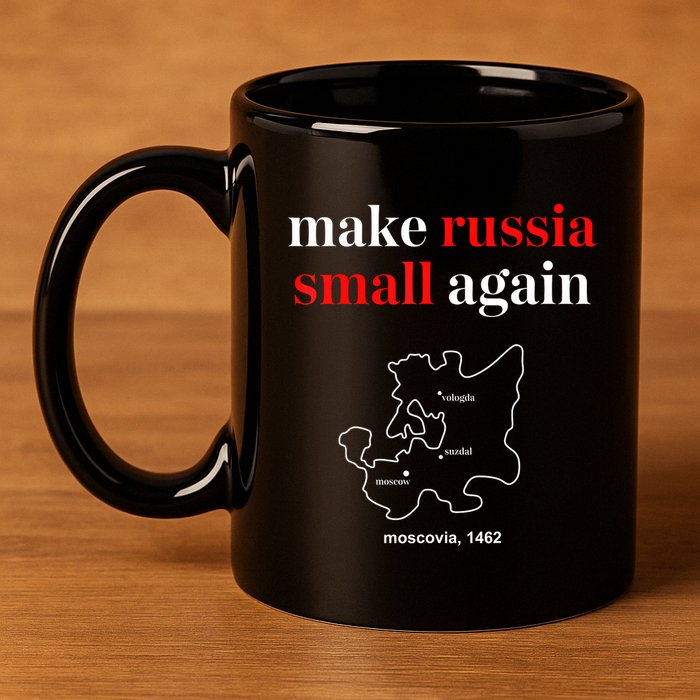 Make Russia Small Again President Volodymyr Zelensky 11oz C Handle Ceramic Mug