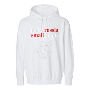 Make Russia Small Again President Volodymyr Zelensky Garment-Dyed Fleece Hoodie