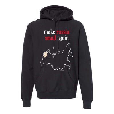 Make Russia Small Again  Funny Make Russia Small Again Premium Hoodie