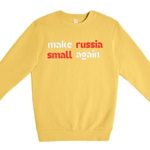 Make Russia Small Again Trending Zelenskyy Riffs On Trump Annoyed The Kremlin Premium Crewneck Sweatshirt