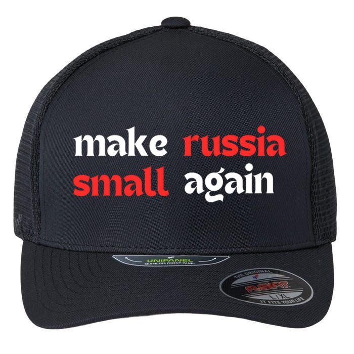 Make Russia Small Again Trending Zelenskyy Riffs On Trump Annoyed The Kremlin Flexfit Unipanel Trucker Cap