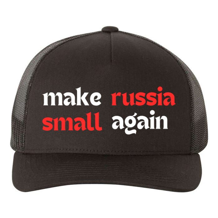 Make Russia Small Again Trending Zelenskyy Riffs On Trump Annoyed The Kremlin Yupoong Adult 5-Panel Trucker Hat