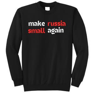 Make Russia Small Again Trending Zelenskyy Riffs On Trump Annoyed The Kremlin Sweatshirt