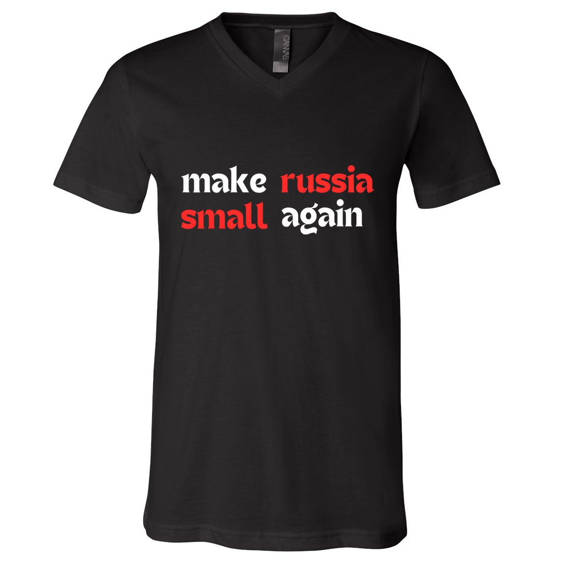 Make Russia Small Again Trending Zelenskyy Riffs On Trump Annoyed The Kremlin V-Neck T-Shirt