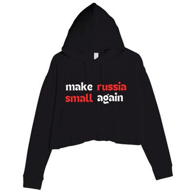 Make Russia Small Again Trending Zelenskyy Riffs On Trump Annoyed The Kremlin Crop Fleece Hoodie