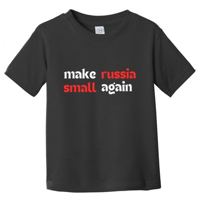 Make Russia Small Again Trending Zelenskyy Riffs On Trump Annoyed The Kremlin Toddler T-Shirt