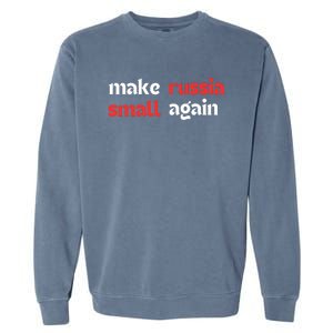 Make Russia Small Again Trending Zelenskyy Riffs On Trump Annoyed The Kremlin Garment-Dyed Sweatshirt