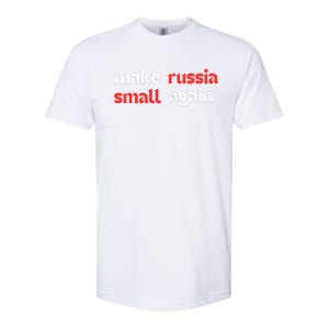 Make Russia Small Again Trending Zelenskyy Riffs On Trump Annoyed The Kremlin Softstyle CVC T-Shirt