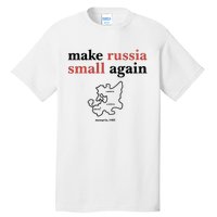 Make Russia Small Again Zelenskyy Trending Quote Annoyed The Kremlin Tall T-Shirt