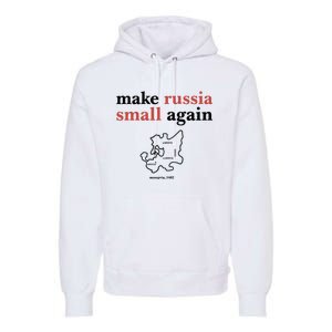 Make Russia Small Again Zelenskyy Trending Quote Annoyed The Kremlin Premium Hoodie