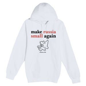 Make Russia Small Again Zelenskyy Trending Quote Annoyed The Kremlin Premium Pullover Hoodie