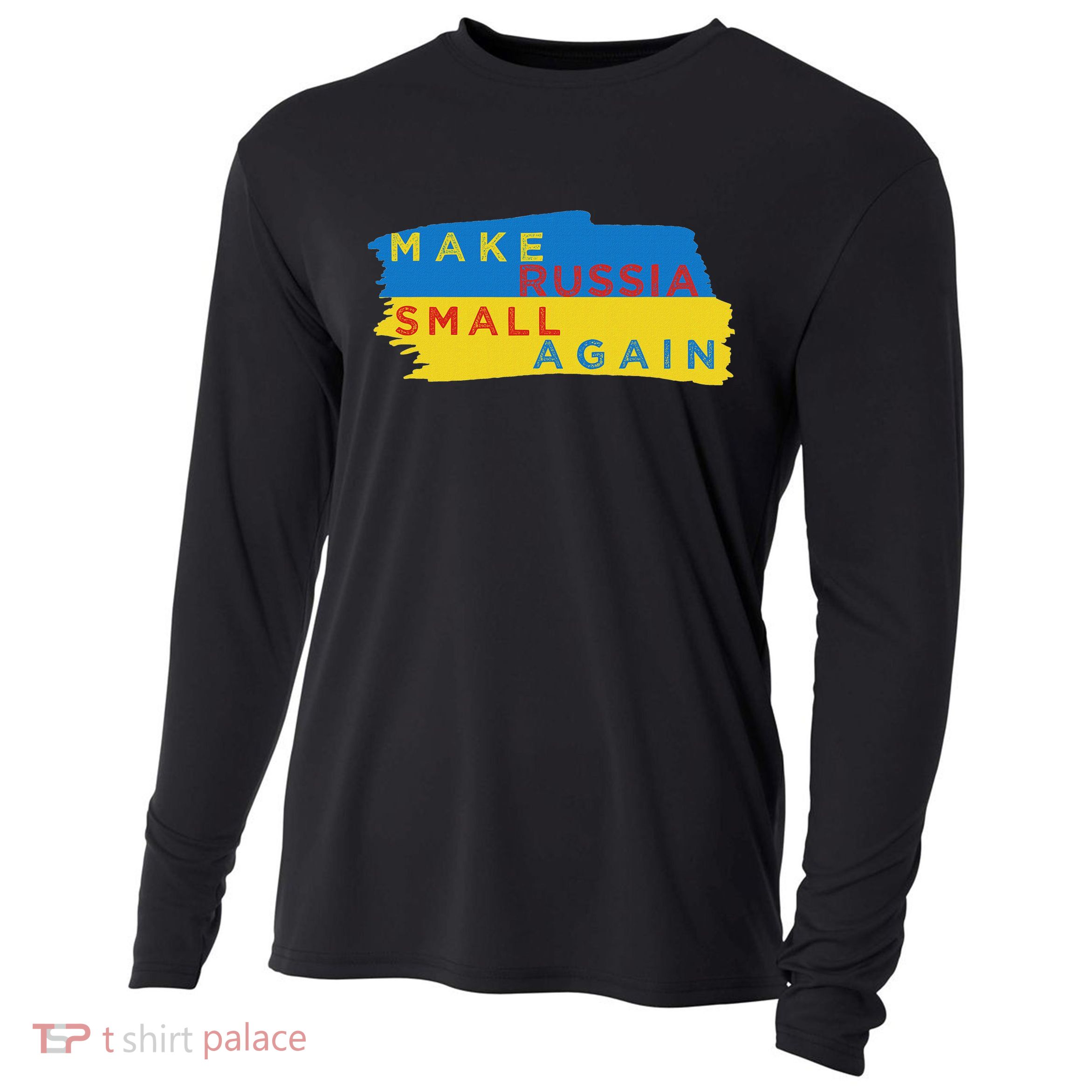 Make Russia Small Again Funny Saying Cooling Performance Long Sleeve Crew