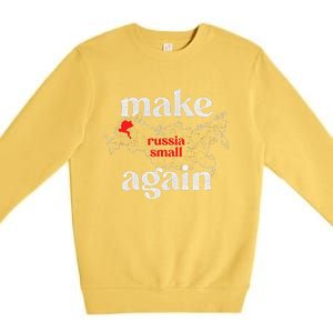 Make Russia Small Again Make Russia Small Again Premium Crewneck Sweatshirt