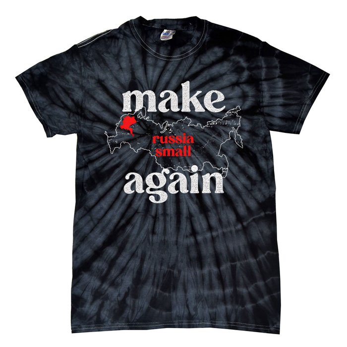 Make Russia Small Again Make Russia Small Again Tie-Dye T-Shirt