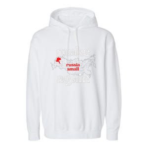 Make Russia Small Again Make Russia Small Again Garment-Dyed Fleece Hoodie