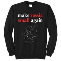 Make Russia Small Again Make Russia Small Again Sweatshirt