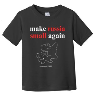 Make Russia Small Again Make Russia Small Again Toddler T-Shirt