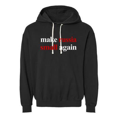 Make Russia Small Again Make Russia Small Again Garment-Dyed Fleece Hoodie