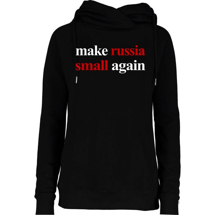 Make Russia Small Again Make Russia Small Again Womens Funnel Neck Pullover Hood