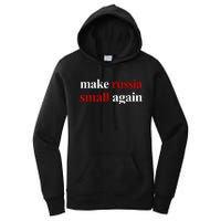 Make Russia Small Again Make Russia Small Again Women's Pullover Hoodie