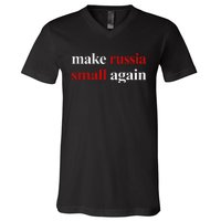 Make Russia Small Again Make Russia Small Again Gift V-Neck T-Shirt