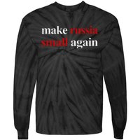 Make Russia Small Again Make Russia Small Again Gift Tie-Dye Long Sleeve Shirt