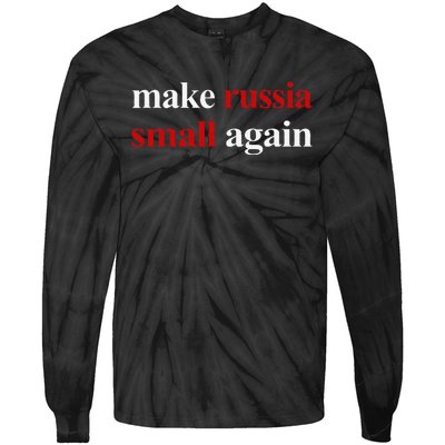 Make Russia Small Again Make Russia Small Again Gift Tie-Dye Long Sleeve Shirt