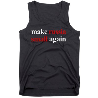 Make Russia Small Again Make Russia Small Again Gift Tank Top