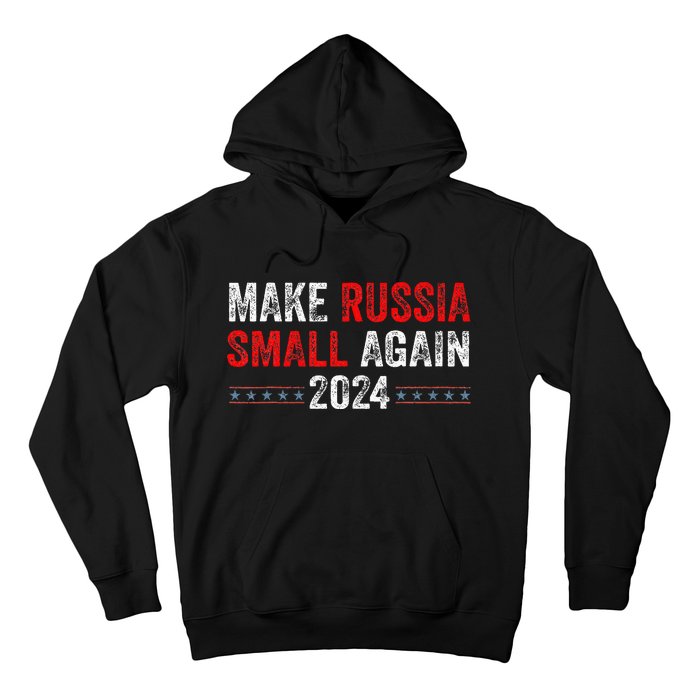 Make Russia Small Again Make Russia Small Again Hoodie