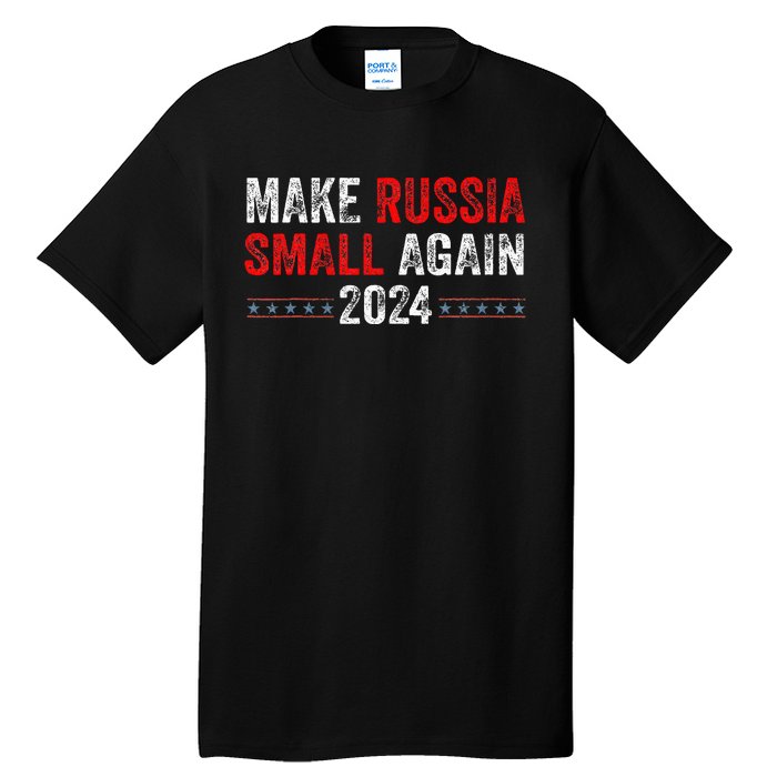 Make Russia Small Again Make Russia Small Again Tall T-Shirt