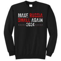 Make Russia Small Again Make Russia Small Again Tall Sweatshirt