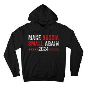 Make Russia Small Again Make Russia Small Again Tall Hoodie