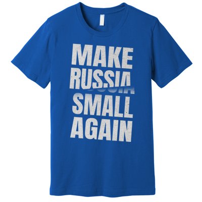 Make Russia Small Again Funny Vintage Style Great Gift Premium T-Shirt