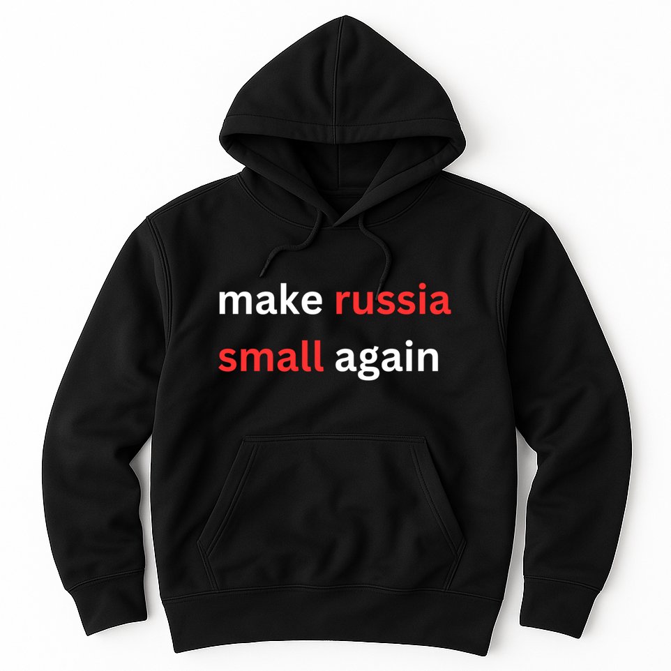 Make Russia Small Again Ukrain Trump Hoodie