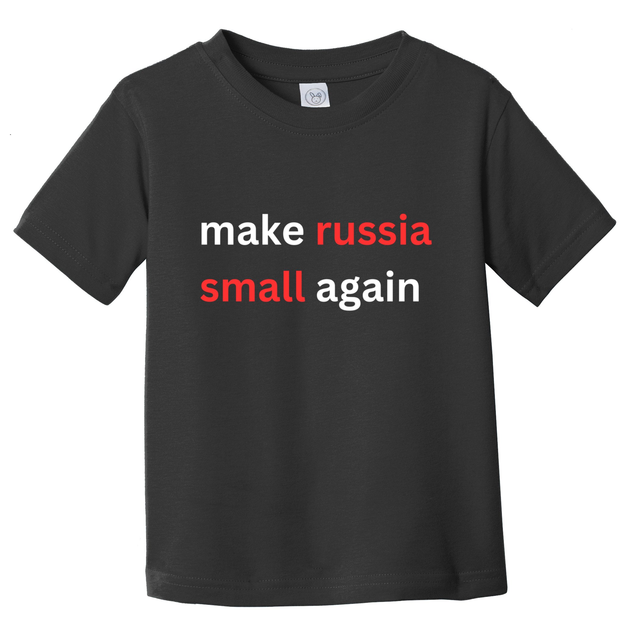 Make Russia Small Again Ukrain Trump Toddler T-Shirt