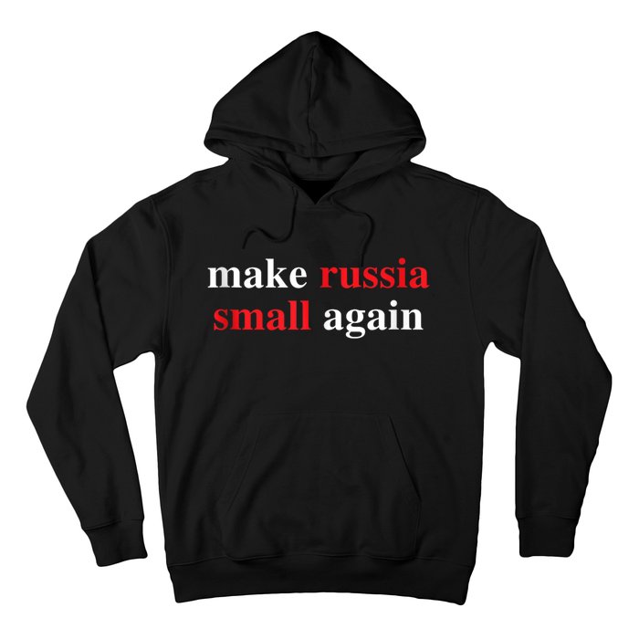 Make Russia Small Again Legend Saying Funny Sign Hoodie