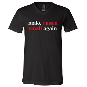 Make Russia Small Again Legend Saying Funny Sign V-Neck T-Shirt