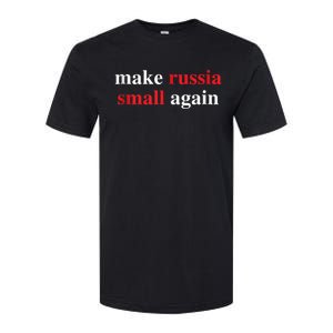 Make Russia Small Again Legend Saying Funny Sign Softstyle CVC T-Shirt