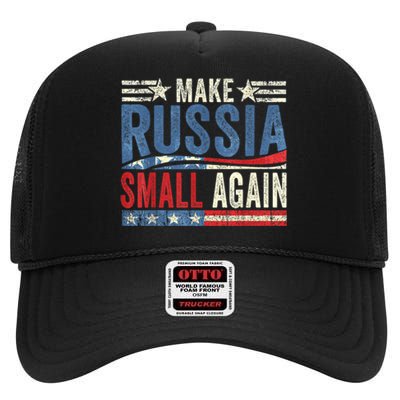 Make Russia Small Again Funny Make Russia Small Again High Crown Mesh Back Trucker Hat