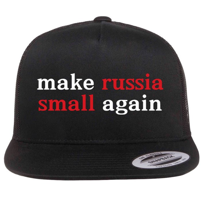 Make Russia Small Again Flat Bill Trucker Hat