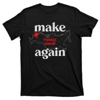 Make Russia Small Again Make Russia Small Again T-Shirt