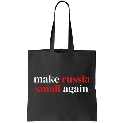 Make Russia Small Again Tote Bag