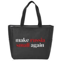 Make Russia Small Again Zip Tote Bag