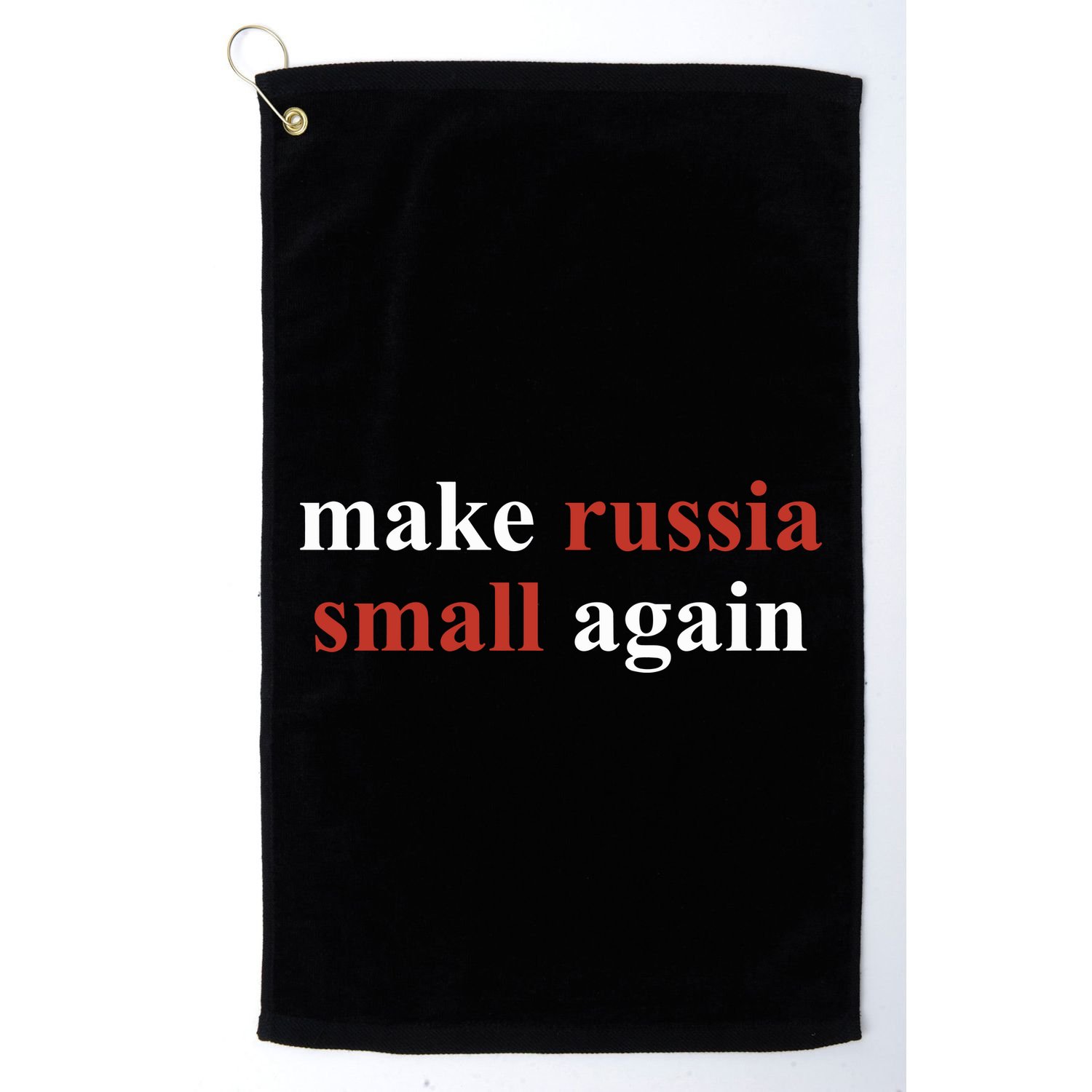 Make Russia Small Again Volodymyr Zelensky Golf Towel